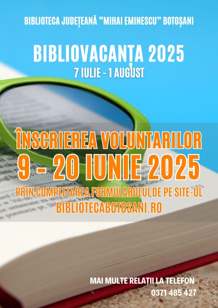 Biblioteca Județeană „Mihai Eminescu” Botoșani anunță startul pregătirilor pentru proiectul BiblioVacanța 2025! Biblioteca Județeană „Mihai Eminescu” Botoșani anunță startul pregătirilor pentru proiectul BiblioVacanța 2025!